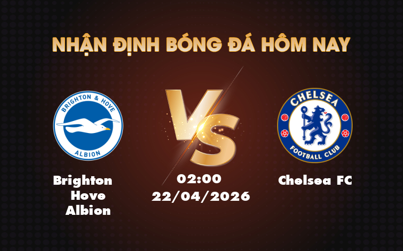 brighton hove albion chelsea fc 22 04 ngoai hang anh