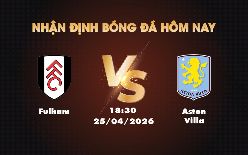 fulham aston villa 25 04 ngoai hang anh