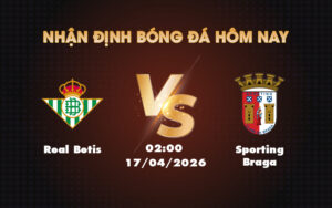 real betis sporting braga 17 04 c2