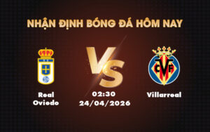 real oviedo villarreal 24 04 la liga