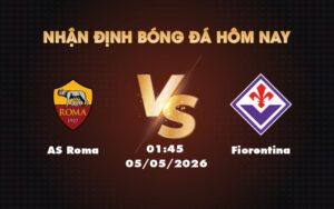 as roma fiorentina 05 05 seria a