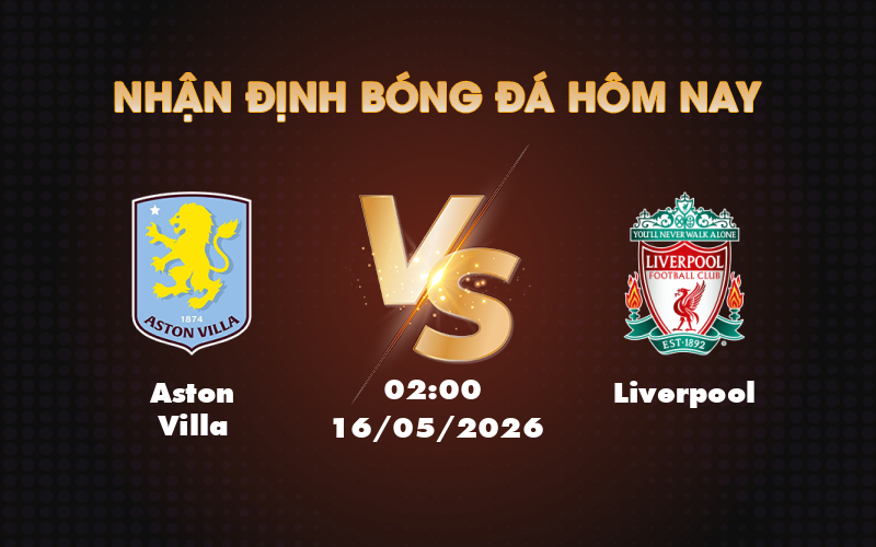 aston villa liverpool 16 05 ngoai hang anh