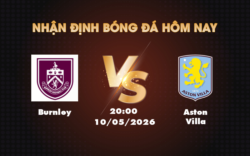 burnley aston villa 10 05 ngoai hang anh