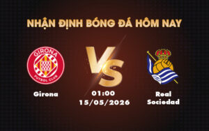 girona real sociedad 15 05 la liga