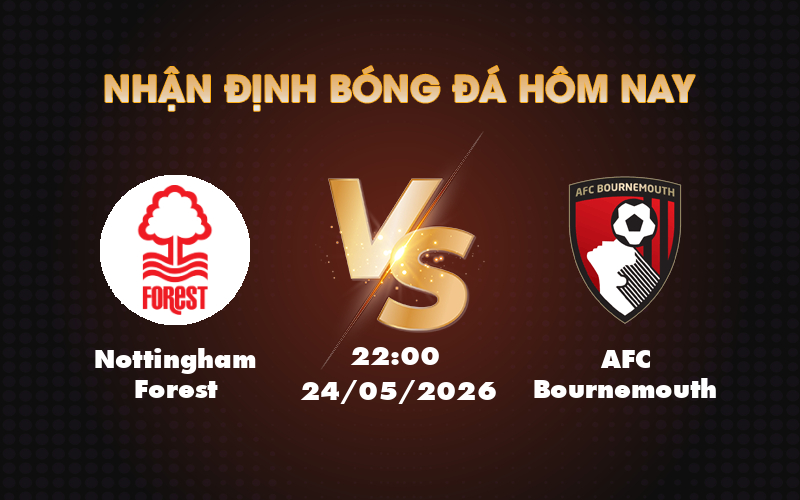 nottingham forest afc bournemouth 24 05 ngoai hang anh