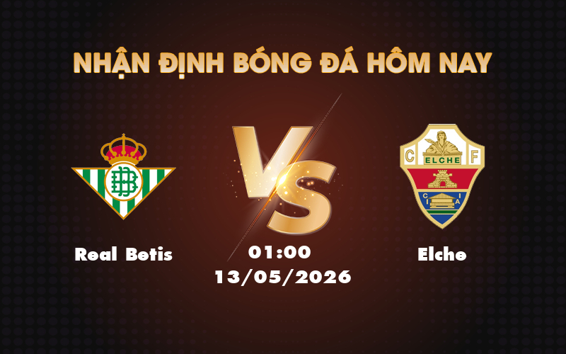 real betis elche 13 05 la liga